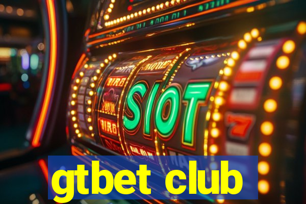 gtbet club